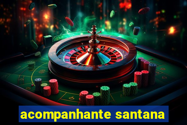 acompanhante santana